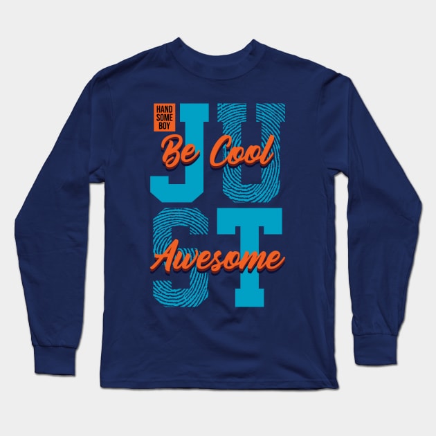 Just cool Long Sleeve T-Shirt by RamsApparel08